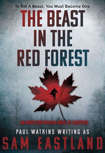 Imagen de archivo de The Beast in the Red Forest: An Inspector Pekkala Novel of Suspense (Inspector Pekkala, 5) a la venta por Reliant Bookstore