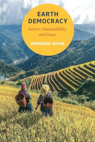 Beispielbild fr Earth Democracy : Justice, Sustainability, and Peace zum Verkauf von Better World Books