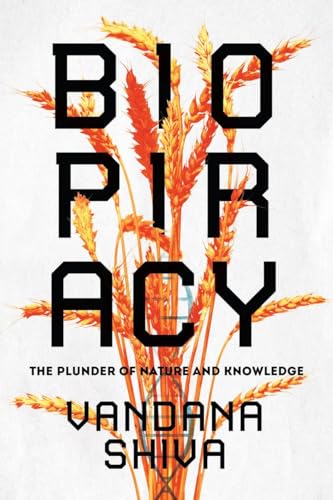 Stock image for Biopiracy: The Plunder of Nature and Knowledge for sale by ThriftBooks-Dallas