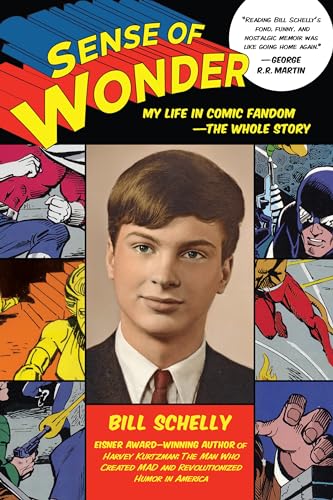 Stock image for Sense of Wonder : My Life in Comic Fandom--The Whole Story for sale by Better World Books