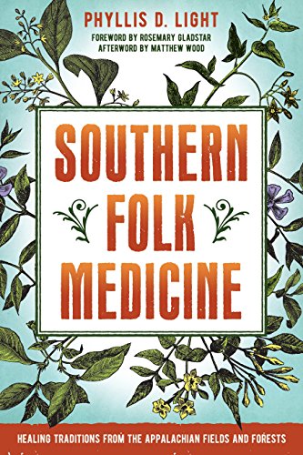 9781623171568: Southern Folk Medicine: Healing Traditions from the Appalachian Fields and Forests