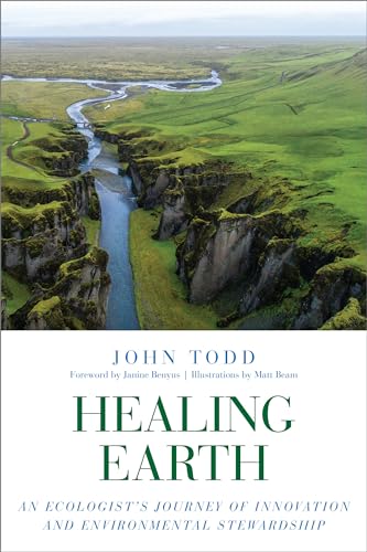 Stock image for Healing Earth (Signed?) An Ecologist's Journey of Innovation and Environmental Stewardship for sale by True Oak Books