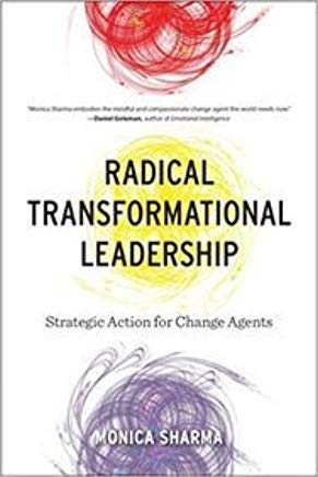 9781623173029: Radical Transformational Leadership [Paperback] Monica Sharma