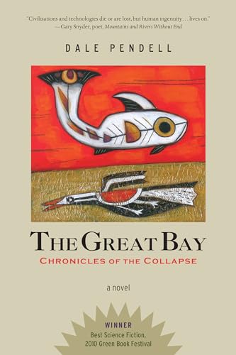 Beispielbild fr The Great Bay : Chronicles of the Collapse zum Verkauf von Better World Books