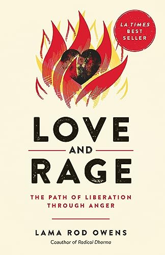 Stock image for Love and Rage: The Path of Liberation through Anger for sale by Lakeside Books