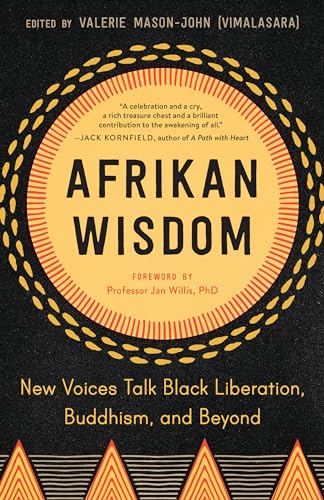 Imagen de archivo de Afrikan Wisdom: New Voices Talk Black Liberation, Buddhism, and Beyond a la venta por ThriftBooks-Atlanta