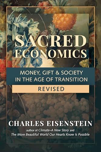 Beispielbild fr Sacred Economics zum Verkauf von Blackwell's