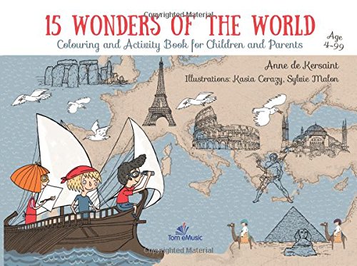 Imagen de archivo de 15 Wonders of the World: Colouring and Activity Book for Children and Parents a la venta por HPB Inc.