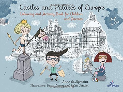 Stock image for Castles and Palaces of Europe: Colouring and Activity Book for Children and Parents for sale by Revaluation Books
