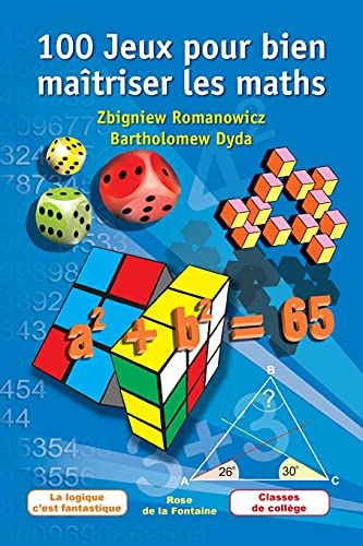 Stock image for 100 Jeux pour bien matriser les maths (French Edition) for sale by GF Books, Inc.