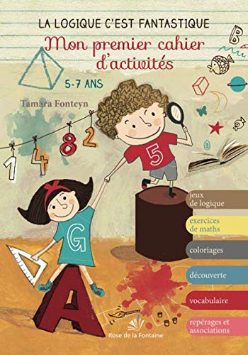 Stock image for Mon premier cahier d'activits: LA LOGIQUE C'EST FANTASTIQUE (French Edition) for sale by Book Deals
