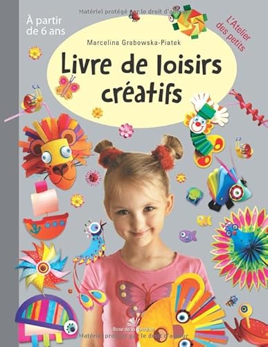 Stock image for Livre de loisirs cratifs:  partir de 6 ans (L'Atelier des petits) for sale by Revaluation Books