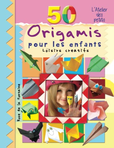 Stock image for 50 Origamis pour les enfants: Loisirs creatifs (French Edition) for sale by GF Books, Inc.