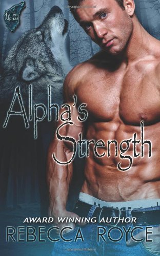 Stock image for Alpha's Strength for sale by SecondSale