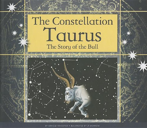 Stock image for The Constellation Taurus : The Story of the Bull for sale by Better World Books