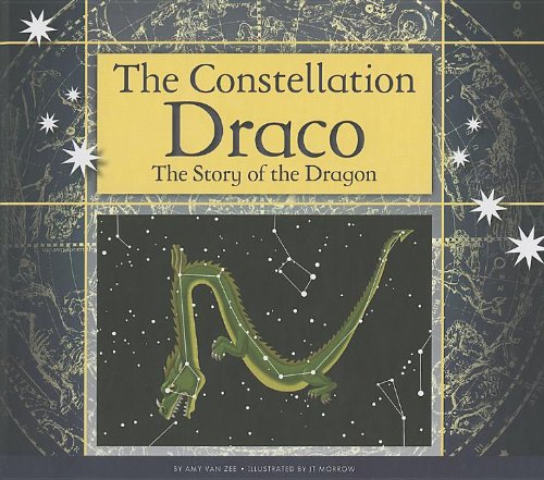 9781623234850: The Constellation Draco: The Story of the Dragon (Constellations)