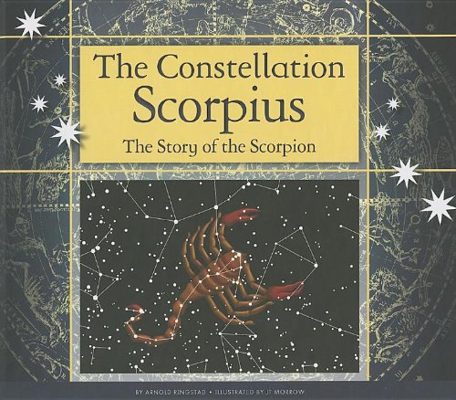 Imagen de archivo de The Constellation Scorpius: The Story of the Scorpion a la venta por Goodwill