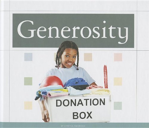 Generosity (Values to Live by) (9781623235192) by Amoroso, Cynthia