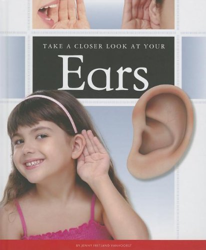 Beispielbild fr Take a Closer Look at Your Ears zum Verkauf von Better World Books