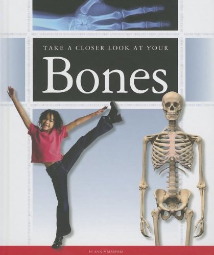 Imagen de archivo de Take a Closer Look at Your Bones a la venta por Better World Books