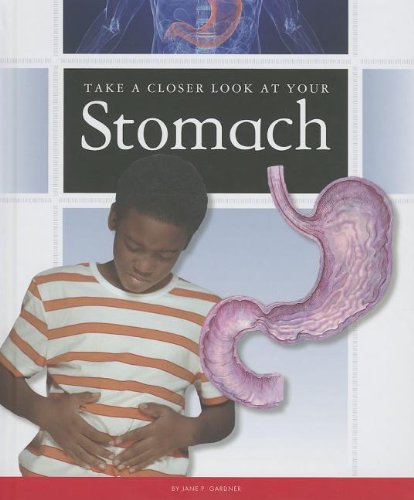 Beispielbild fr Take a Closer Look at Your Stomach zum Verkauf von Better World Books