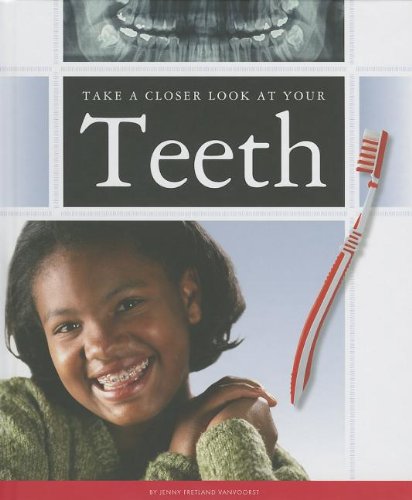 Beispielbild fr Take a Closer Look at Your Teeth zum Verkauf von Better World Books