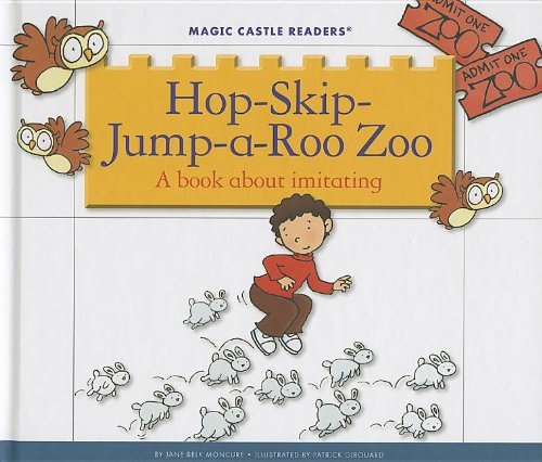 Beispielbild fr Hop-Skip-Jump-a-Roo Zoo : A Book about Imitating zum Verkauf von Better World Books