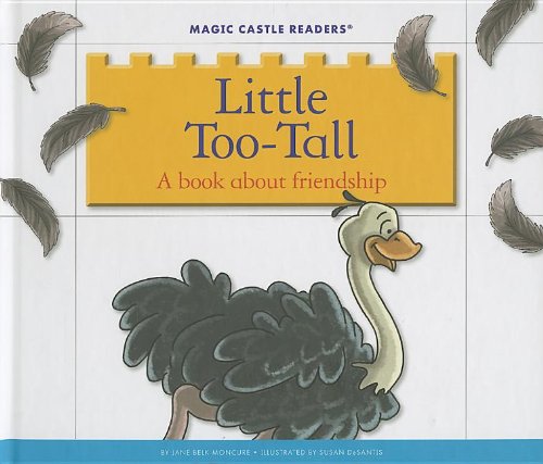 Beispielbild fr Little Too-Tall : A Book about Friendship zum Verkauf von Better World Books