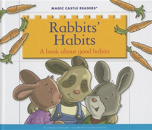 Stock image for Rabbits' Habits : A Book about Good Habits for sale by Better World Books