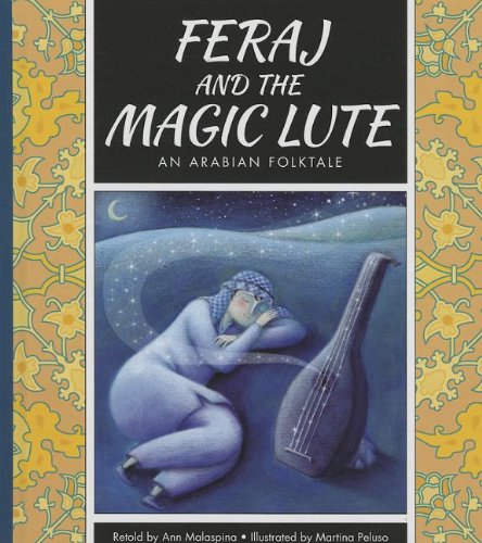 Beispielbild fr Feraj and the Magic Lute : An Arabian Folktale zum Verkauf von Better World Books: West