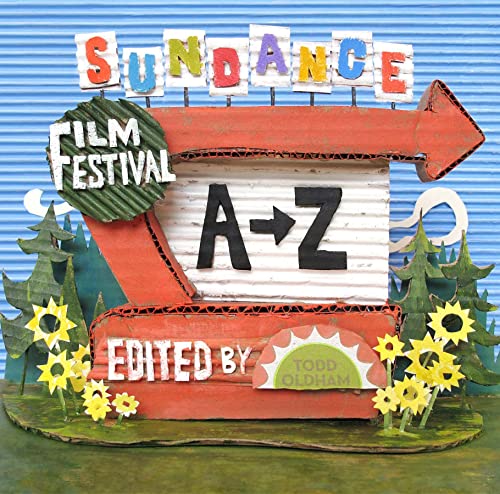 Imagen de archivo de Sundance Film Festival A to Z a la venta por Wonder Book