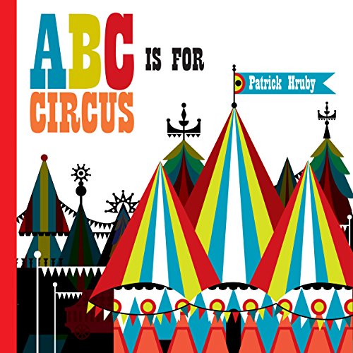 Imagen de archivo de ABC Is for Circus : Hardcover Popular Edition a la venta por Better World Books