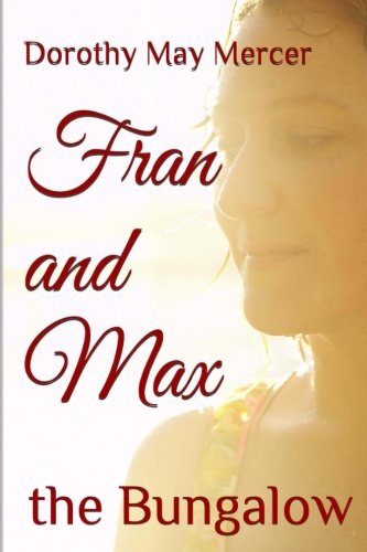Beispielbild fr Fran and Max: the Bungalow zum Verkauf von Revaluation Books