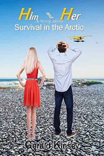 Beispielbild fr Him and Her: A Story About Survival in the Arctic zum Verkauf von Irish Booksellers