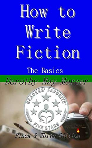 Beispielbild fr How to Write Fiction: The Basics: Volume 22 (How to For You) zum Verkauf von Revaluation Books