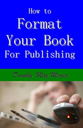 Beispielbild fr How to Format Your Book: for Publishing (How to For You) zum Verkauf von Books Unplugged