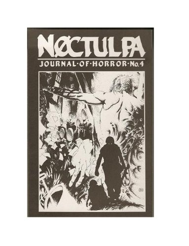 Noctulpa No. 4 Journal of Horror - ( Horrors Head Press ) (9781623300128) by Chet Williamson; Steve Rasnic Tem; David Silva; Norman Partridge; Ronald Kelly; Scott H. Urban; H. Andrew Lynch; Jeffery Osier; D.W. Taylor;...