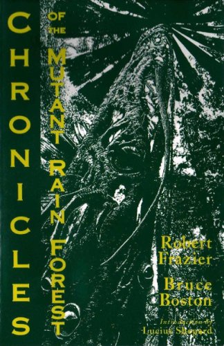 9781623300135: Chronicles of the mutant rain forest