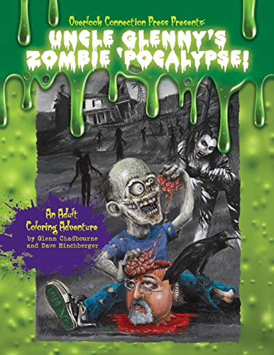 Imagen de archivo de Uncle Glenny's Zombie 'pocalypse - An Adult Coloring Adventure Paperback (Chadbourne Color Book) a la venta por Lucky's Textbooks