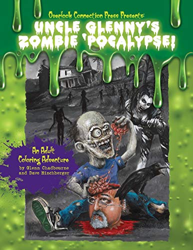 9781623300753: Uncle Glenny's Zombie 'pocalypse - An Adult Coloring Adventure Paperback (Chadbourne Color Book)