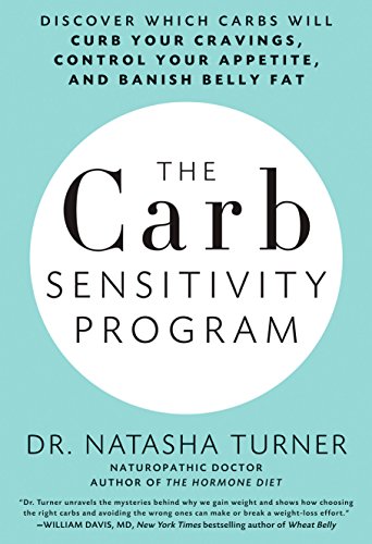 9781623360290: The Carb Sensitivity Program: Discover Which Carbs Will Curb Your Cravings, Control Your Appetite, and Banish Belly Fat