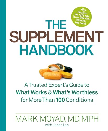 Stock image for The Supplement Handbook: A Trusted Expert's Guide to What Works & What's Worthless for More Than 100 Conditions for sale by SecondSale