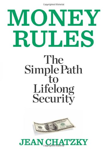 9781623361051: Money Rules: The Simple Path to Lifelong Security by Jean Chatzky (2012-03-13)