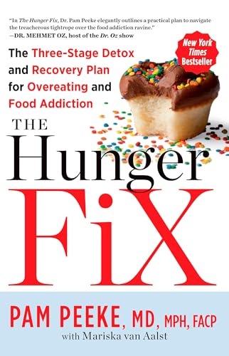 9781623361587: The Hunger Fix: The Three-Stage Detox and Recovery Plan for Overeating and Food Addiction