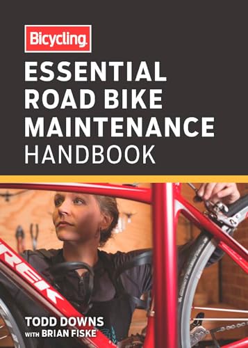 Beispielbild fr Bicycling Essential Road Bike Maintenance Handbook zum Verkauf von Better World Books