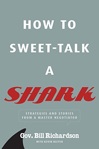 Imagen de archivo de How to Sweet-Talk a Shark: Strategies and Stories from a Master Negotiator a la venta por Save With Sam