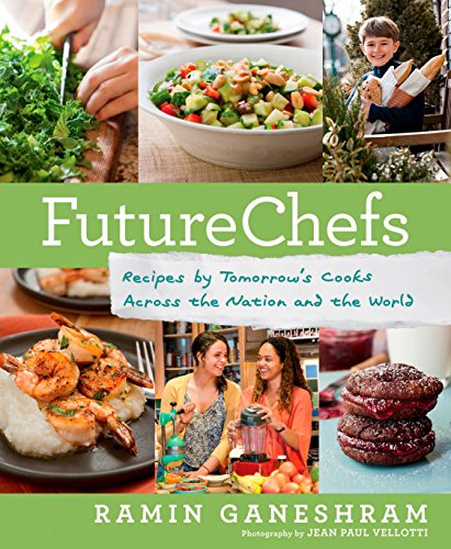 Stock image for FutureChefs: Recipes by Tomorrow's Cooks Across the Nation and the World: A Cookbook for sale by HPB-Diamond