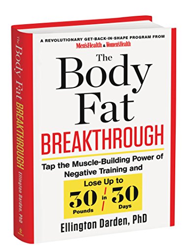 9781623362126: The Body Fat Breakthrough: Tap the Muscle-Building Power of Negative Training and Lose Up to 30 Pounds in 30 Days [Hardcover]