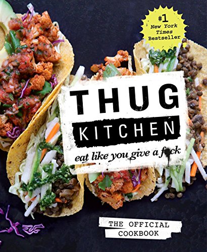 9781623363581: Thug Kitchen: Eat Like You Give a F*ck
