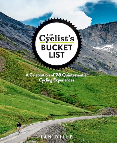 Immagine stock per The Cyclist's Bucket List: A Celebration of 75 Quintessential Cycling Experiences [Lingua Inglese]